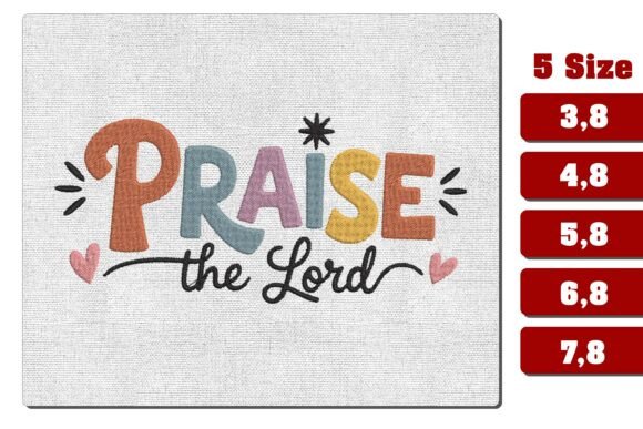 Praise the Lord Embroidery Design
